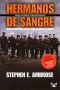 Hermanos de sangre [por Stephen Edward Ambrose]